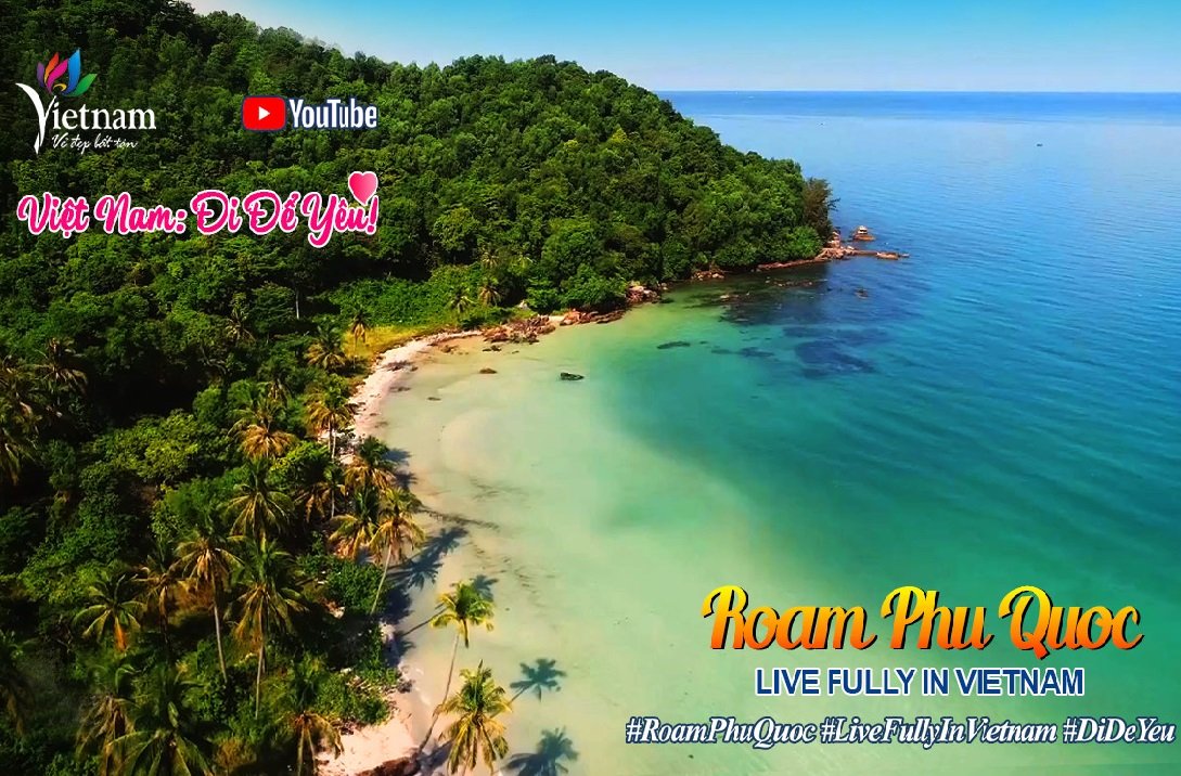 Du ngoạn Phú Quốc và khám phá thiên đường nghỉ dưỡng qua clip “Việt Nam: Đi Để Yêu! - Roam Phu Quoc”