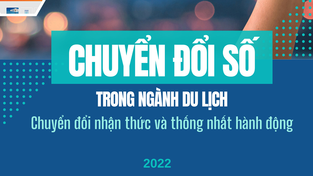 Thống nhất nhận thức và hành động trong chuyển đổi số, thúc đẩy hình thành hệ sinh thái du lịch thông minh ở Việt Nam