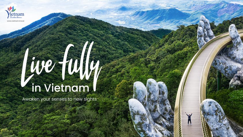 Tổng cục Du lịch đẩy mạnh chiến dịch truyền thông, quảng bá “Live fully in Vietnam” trong bối cảnh mở cửa toàn bộ hoạt động du lịch