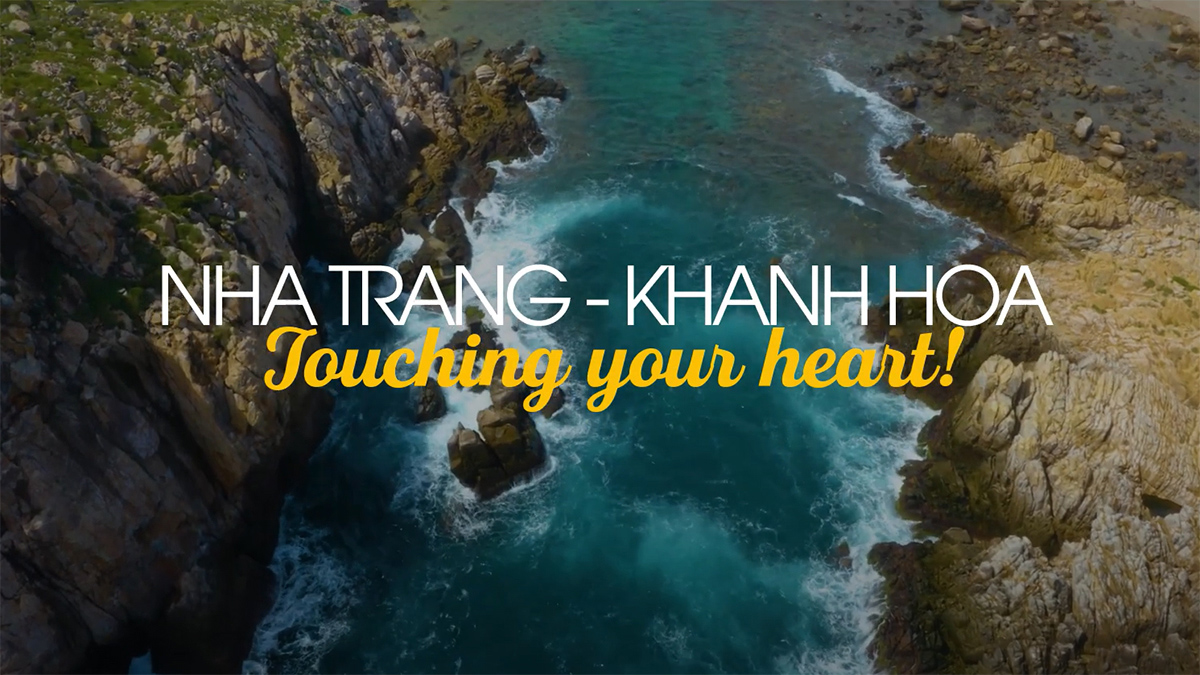 Ra mắt video clip “Nha Trang - Khanh Hoa: Touching your heart!” quảng bá thương hiệu du lịch Nha Trang ra thế giới