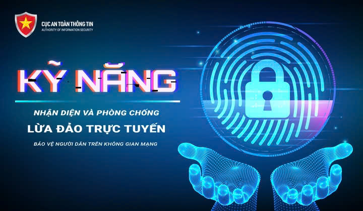 Nâng cao kỹ năng nhận diện và phòng chống lừa đảo trực tuyến