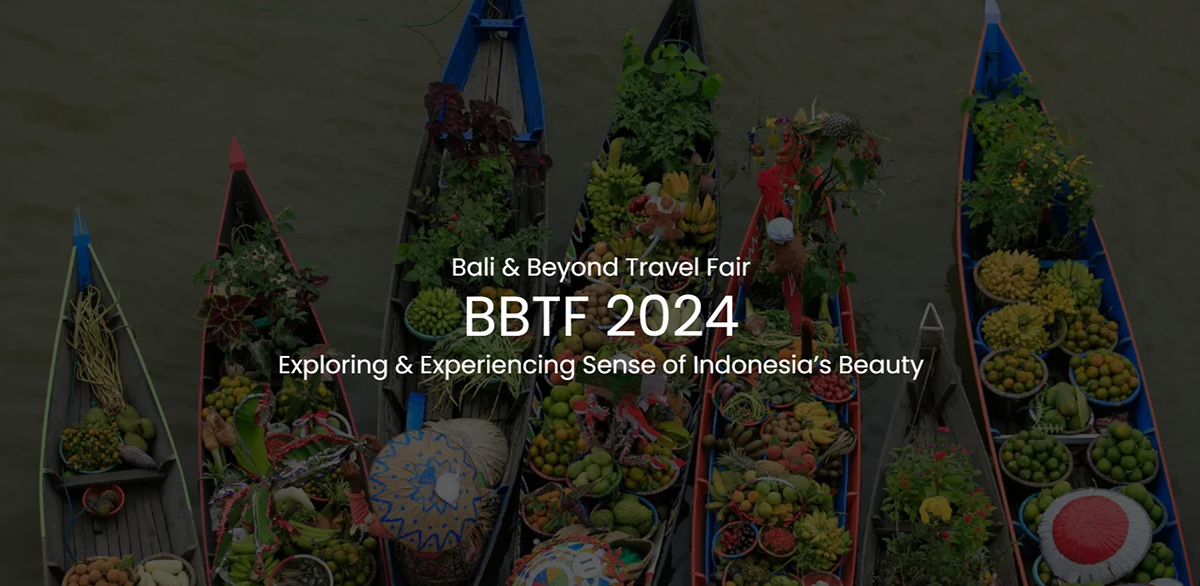 Mời tham gia Hội chợ Du lịch Bali Beyond 2024 lần thứ 10 tại Indonesia