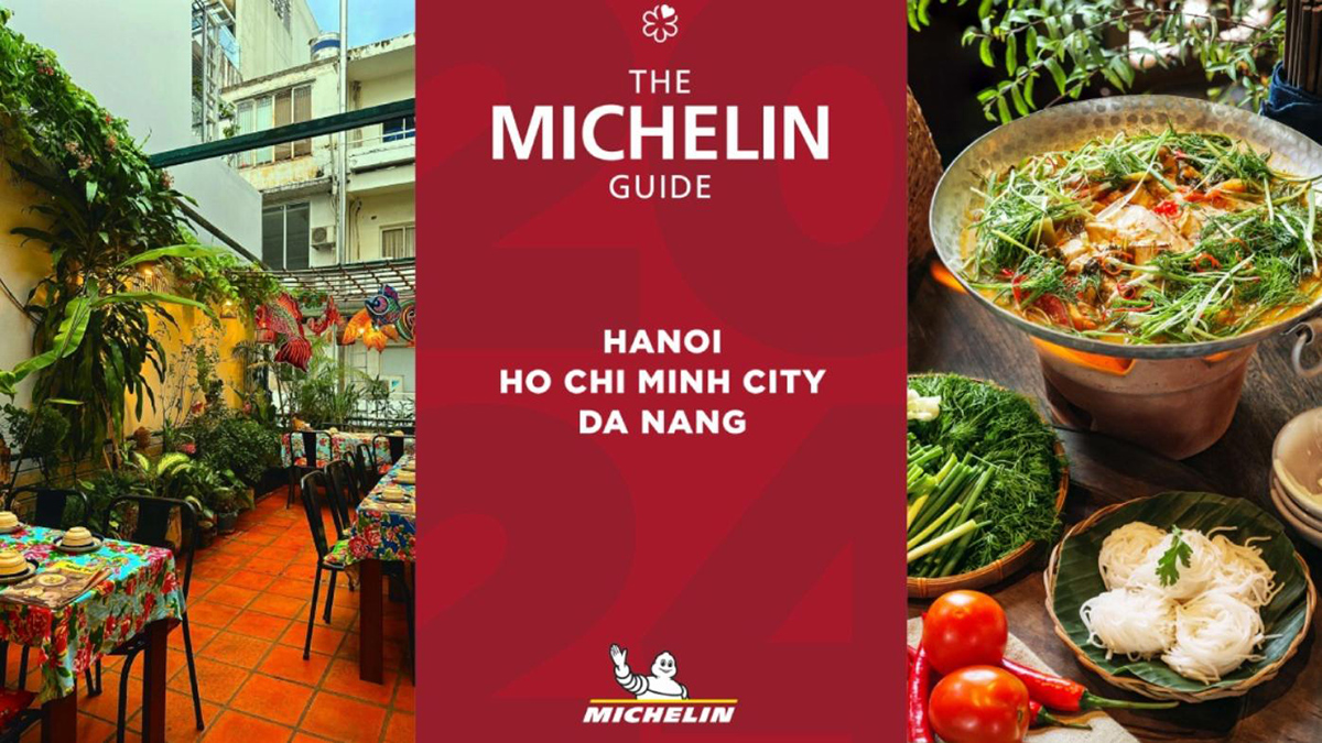 Thêm 13 nhà hàng ở Hà Nội và TP.HCM đạt tiêu chuẩn Bib Gourmand trong MICHELIN Guide 2024
