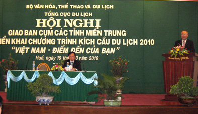 Tổng cục Du lịch tổ chức Hội nghị giao ban cụm các tỉnh Miền Trung và Triển khai Chương trình kích cầu du lịch 2010 “ Việt Nam - Điểm đến của bạn” 