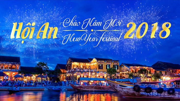 Thành phố Hội An tổ chức sự kiện “Hội An chào năm mới 2018”